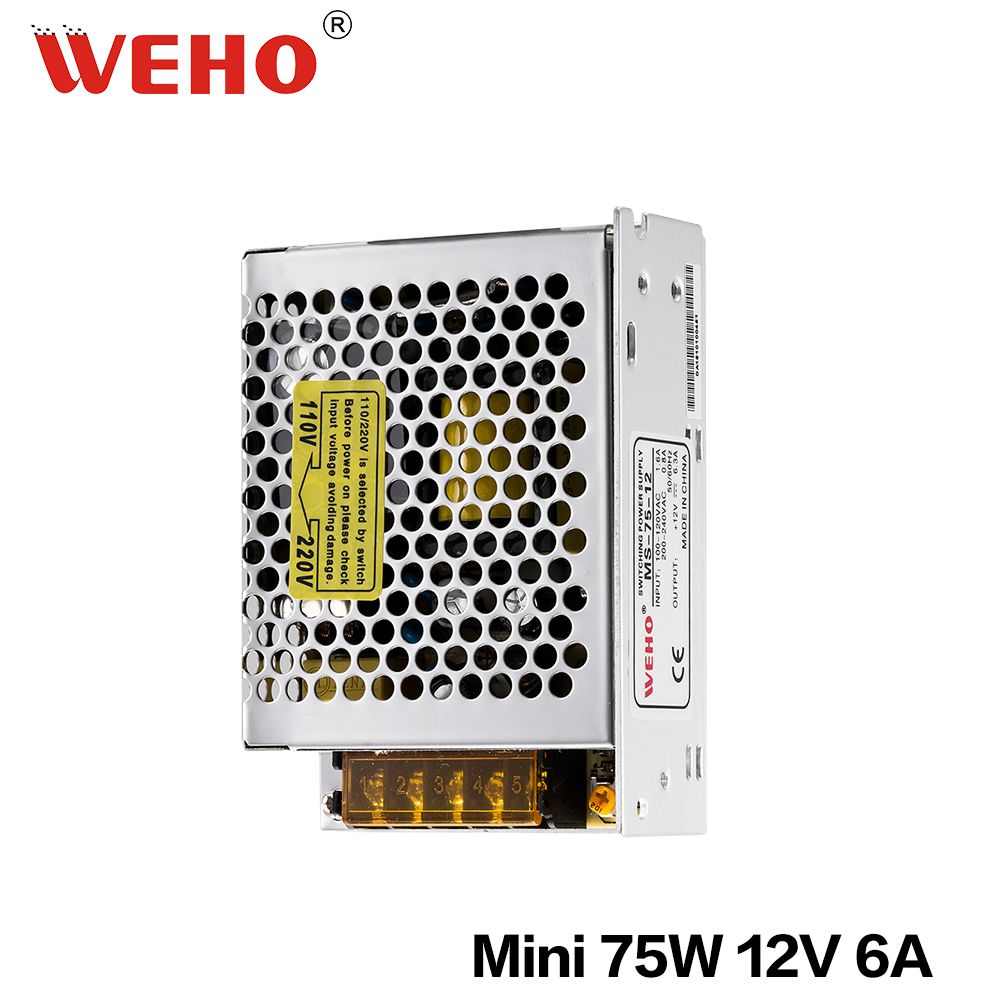 Weho Power Supply 110V 220V Swtich Single Output 12V 75W SMPS